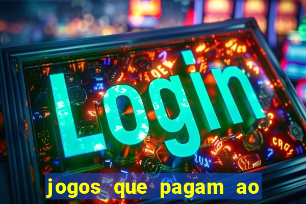 jogos que pagam ao se cadastrar